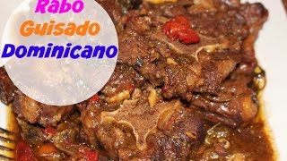 Rabo guisado Dominicano  Cocinando con Ros Emely [upl. by Ahsinrad]