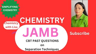 JAMB CBT PAST QUESTIONS ON SEPARATION TECHNIQUES [upl. by Nabetse]