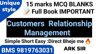 Lec2 2024 🔥 Univerisity marks15Mcq TrueFalse Customer Relationship Management tybcom sem 5 ARK sir [upl. by Darrin]