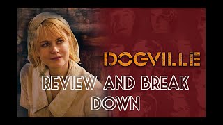 Dogville Review and Breakdown [upl. by Kannan729]