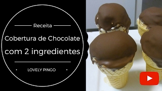 Cobertura de Chocolate com 2 ingredientes  Lovely Pingo [upl. by Yesak915]