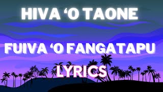 Fuiva O Fangatapu  Hiva O Taone TONGAN SONG LYRICS [upl. by Tracee121]