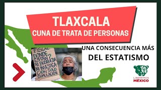 Tlaxcala cuna de trata de personas en México [upl. by Koloski358]