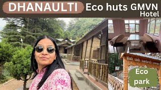 Dhanaulti eco huts ke good amp bad points  GMVN Dhanaulti heights hotel full tour eco park [upl. by Reagen]