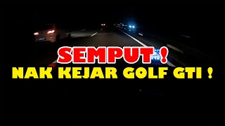 SEMPUT NAK KEJAR GOLF GTI STAGE 2 [upl. by Sukram463]