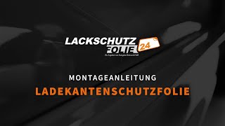 Montageanleitung  Ladekantenschutzfolie [upl. by Pesvoh8]