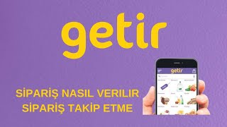 Getir Sipariş Nasıl Verilir  Getir Sipariş Takip Etme [upl. by Hazlett764]