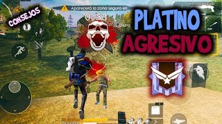 LOS MEJORES CONSEJOS PARA CONVERTIRSE EN UN quotPLATINO AGRESIVOquot  FREE FIRE [upl. by Stouffer243]