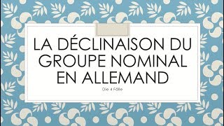 La déclinaison du groupe nominal en allemand Nominatif Accusatif Datif Génitif  die 4 Fälle [upl. by Rainie]