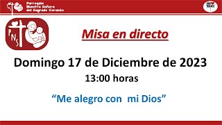 Misa Domingo 17 de Diciembre de 2023  1300 h en directo ParroquiaPioXIIMadrid [upl. by Xonel]