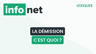 La démission cest quoi  définition aide lexique tuto explication [upl. by Harol392]