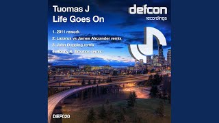 Life Goes On 2011 Rework [upl. by Aneetak]