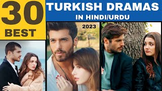 30 Best Turkish Dramas in HindiUrdu Dubbed 2023  Bingewatch Turkish Series [upl. by Eirac]