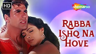 Rabba Ishq Na Hove  Andaaz 2003  Akshay Kumar Lara Dutta Priyanka Chopra  Alka Yagnik [upl. by Rayham]