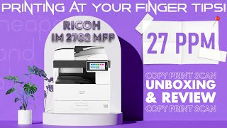 Ricoh IM 2702  Unboxing  Review  CopierPk [upl. by Naoma]