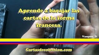 Aprende a Mezclar las cartas de la forma francesa [upl. by Hadihahs]