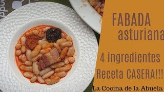 Fabada asturiana con solo 4 ingredientes La Cocina de la Abuela [upl. by Mischa]