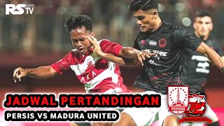 Jadwal Pertandingan Persis Solo vs Madura United [upl. by Kirchner461]