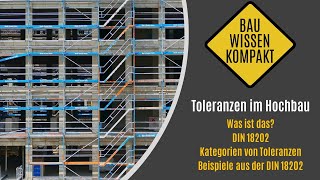 Toleranzen im Hochbau  Was ist das  DIN 18202  Kategorien  Auszug aus der DIN  KOMPAKT ERKLÄRT [upl. by Jarita]