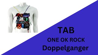 ONE OK ROCK  Doppelganger Tab Full Band Tab [upl. by Kimura712]