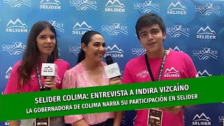 SELIDER Colima Entrevista a Indira Vizcaíno [upl. by Grieve]