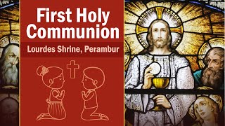 First Holy Communion Mass in English 01092024 Our Lady of Lourdes Shrine Perambur [upl. by Yemorej]