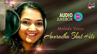 Melody Voice Anuradha Bhat Hits  Super Audio Hits Jukebox  New Kannada Selected Hits [upl. by Acinorev]