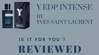 YSL Y EDP Intense  Yves Saint Laurent  Fragrance Review [upl. by Aillimat]