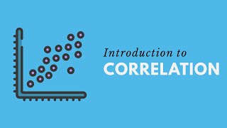 Introduction to Correlation Statistics [upl. by Adelia]