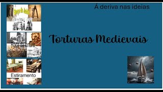 As Torturas Medievais [upl. by Auhesoj]