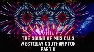 The Sound of Musicals Part ll  Westquay Southampton  Dance Sing along Show  ArthurBlanco YTv [upl. by Eiderf801]