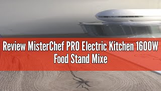 Review MisterChef PRO Electric Kitchen 1600W Food Stand Mixer Big Bowl Eggbeater Dough Hook amp Sta [upl. by Dekow]