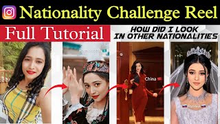 Nationality Challenge Instagram Reels Tutorial  Nationalities Challenge Reel Tutorial [upl. by Ramsdell]