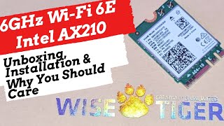 6GHz WiFi 6E Intel AX210 Unboxing Installation and Why You Should Care [upl. by Lull]