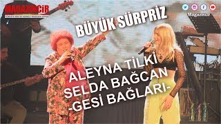 Aleyna Tilki İle Selda Bağcan  Gesi Bağları Muhteşem Düet [upl. by Strickman]