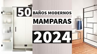 50 MAMPARAS de ducha para BAÑOS MODERNOS 2024  TENDENCIAS DISEÑOS e IDEAS de REFORMA [upl. by Millan]