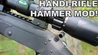 HandiRifle Hammer Mod Getting Clearance for a Scope [upl. by Gasser]