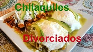 Chilaquiles Divorciados rojos y verdes Recetas Una Pizca de Sabor [upl. by Robaina572]