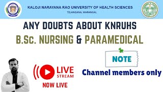 ANY DOUBTS ABOUT KNRUHS BSC NURSING amp PARAMEDICAL Counselling  live livestream youtublive [upl. by Noivax]