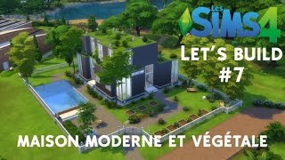 Lets Build  7  Maison moderne et végétale [upl. by Field]