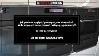 Pasteryzacja  wekowanie w piekarniku Electrolux KOAAS31WT [upl. by Nahshu]