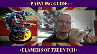 WARHAMMER PAINTING GUIDE Flamers of Tzeentch [upl. by Ettenahs]