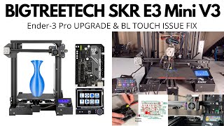 Big Tree Tech SKR Mini E3 V30 and 35” touch screen upgrade on Ender3 Pro fixing BLtouch issue [upl. by Shipman]