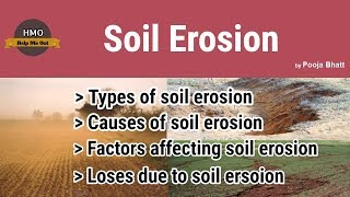 Soil Erosion  Types  Causes  Factors  Loses  Complete Explanation [upl. by Ahearn]