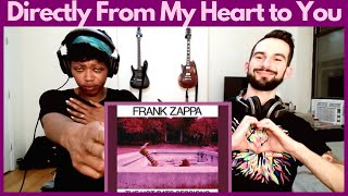 FRANK ZAPPA  quotDIRECTLY FROM MY HEART TO YOUquot reaction [upl. by Tsugua]