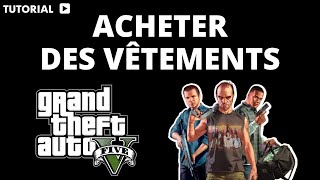 Comment acheter des vêtements sur GTA 5 [upl. by Arim]