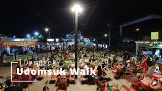 Udomsuk Walk Bangkok [upl. by Refinaj]