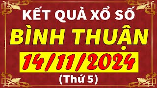 Xổ số Bình Thuận ngày 14 tháng 11  XSBTH  KQXSBTH  SXBTH  Xổ số kiến thiết Bình Thuận hôm nay [upl. by Jara419]