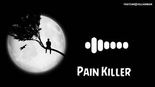 Pain Killer song Ringtone  Havoc Brother  Villain Bgm [upl. by Hillinck]