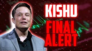 KISHU FINAL ALERT BEFORE THIS HAPPENS  KISHU MOST REALISTIC PRICE PREDICTIONS FOR 2024 [upl. by Reiche]